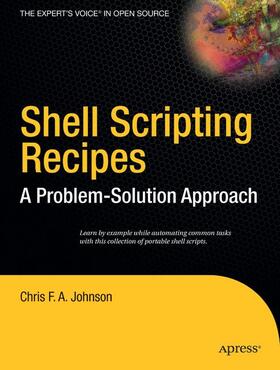 Johnson |  Shell Scripting Recipes | Buch |  Sack Fachmedien
