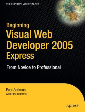 Delorme / Sarknas |  Beginning Visual Web Developer 2005 Express | Buch |  Sack Fachmedien