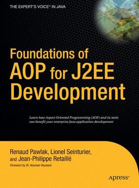 Seinturier / Pawlak |  Foundations of Aop for J2ee Development | Buch |  Sack Fachmedien