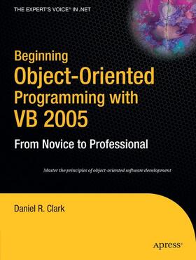 Clark |  Beginning Object-Oriented Programming with VB 2005 | Buch |  Sack Fachmedien