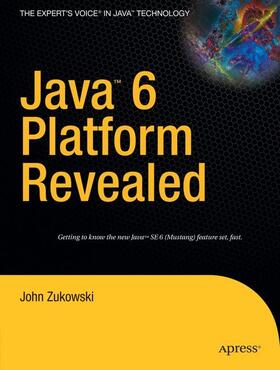 Zukowski |  Java 6 Platform Revealed | Buch |  Sack Fachmedien