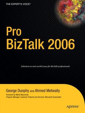 Dunphy / Metwally |  Pro BizTalk 2006 | Buch |  Sack Fachmedien