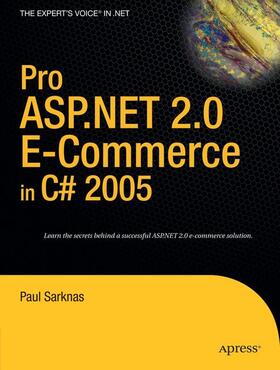 Sarknas |  Pro ASP.NET 2.0 E-Commerce in C# 2005 | Buch |  Sack Fachmedien