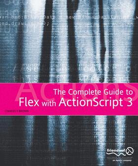 Brown |  The Essential Guide to Flex 2 with ActionScript 3.0 | Buch |  Sack Fachmedien