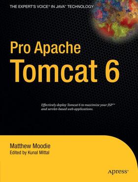 Moodie / Mittal |  Pro Apache Tomcat 6 | Buch |  Sack Fachmedien
