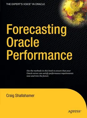 Shallahamer |  Forecasting Oracle Performance | Buch |  Sack Fachmedien