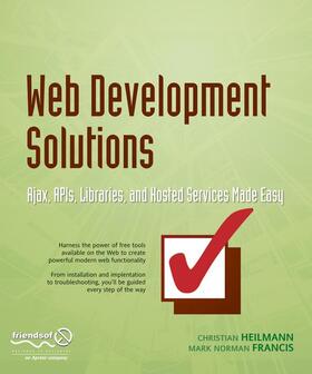 Heilmann / Francis |  Web Development Solutions | Buch |  Sack Fachmedien