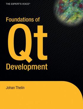 Thelin |  Foundations of Qt Development | Buch |  Sack Fachmedien