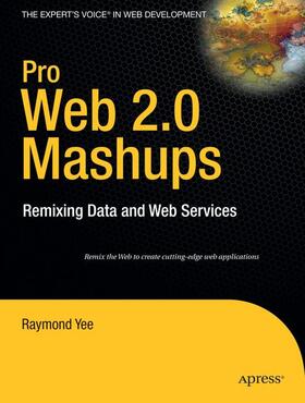 Yee |  Pro Web 2.0 Mashups | Buch |  Sack Fachmedien