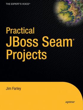 Farley |  Practical JBoss Seam Projects | Buch |  Sack Fachmedien