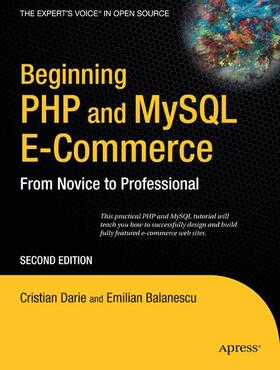 Darie / Balanescu |  Beginning PHP and MySQL E-Commerce | Buch |  Sack Fachmedien