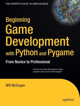 McGugan |  Beginning Game Development with Python and Pygame | Buch |  Sack Fachmedien