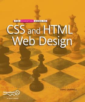 Grannell |  The Essential Guide to CSS and HTML Web Design | Buch |  Sack Fachmedien