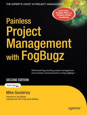 Gunderloy |  Painless Project Management with Fogbugz | Buch |  Sack Fachmedien