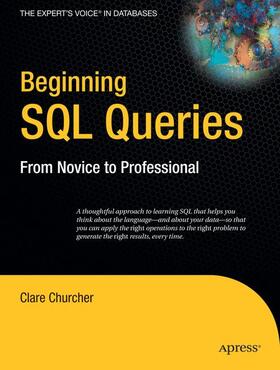 Churcher |  Beginning SQL Queries | Buch |  Sack Fachmedien