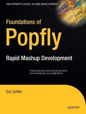 Griffin |  Foundations of Popfly | Buch |  Sack Fachmedien