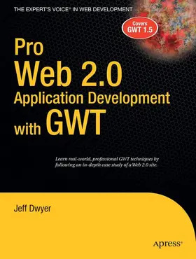 Dwyer |  Pro Web 2.0 Application Development with GWT | Buch |  Sack Fachmedien