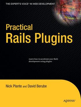 Plante / Berube |  Practical Rails Plugins | Buch |  Sack Fachmedien