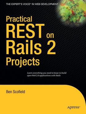 Scofield |  Practical REST on Rails 2 Projects | Buch |  Sack Fachmedien