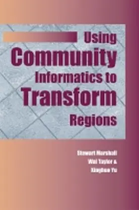 Marshall / Taylor / Yu |  Using Community Informatics to Transform Regions | Buch |  Sack Fachmedien