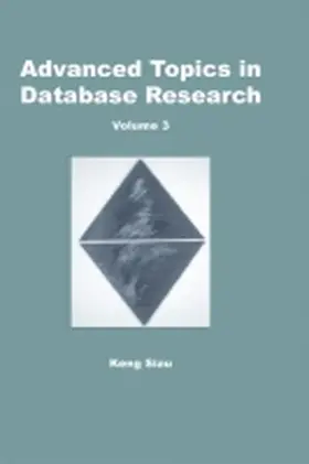 Siau |  Advanced Topics in Database Research, Volume 3 | Buch |  Sack Fachmedien