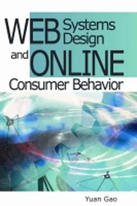 Gao |  Web Systems Design and Online Consumer Behavior | Buch |  Sack Fachmedien