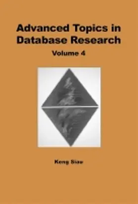 Siau |  Advanced Topics in Database Research, Volume 4 | Buch |  Sack Fachmedien