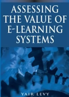 Levy |  Assessing the Value of E-Learning Systems | Buch |  Sack Fachmedien