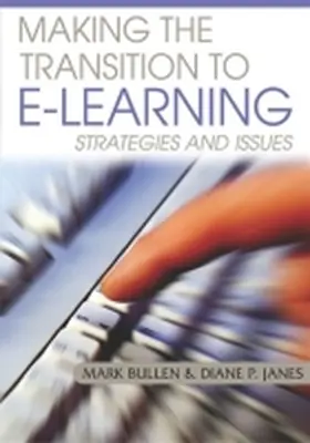 Bullen / Janes |  Making the Transition to E-Learning | Buch |  Sack Fachmedien