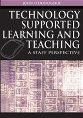 O'Donoghue |  Technology Supported Learning and Teaching | Buch |  Sack Fachmedien