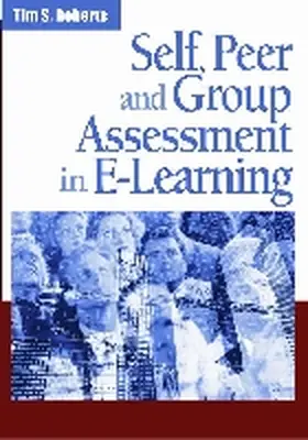 Roberts |  Self, Peer and Group Assessment in E-Learning | Buch |  Sack Fachmedien