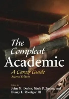 Darley / Zanna / Roediger III |  The Compleat Academic: A Career Guide | Buch |  Sack Fachmedien