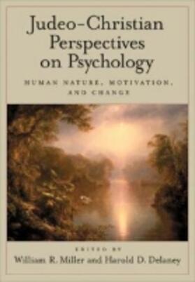 Miller / Delaney |  Judeo-Christian Perspectives on Psychology: Human Nature, Motivation, and Change | Buch |  Sack Fachmedien