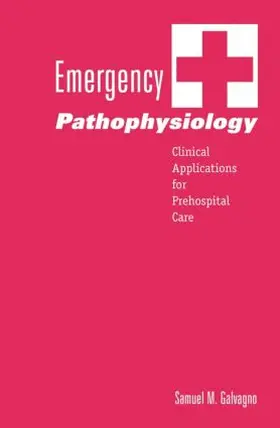 Galvagno |  Emergency Pathophysiology | Buch |  Sack Fachmedien