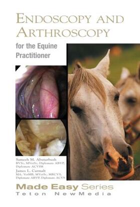 Abutarbush / Carmalt |  Equine Endoscopy and Arthroscopy for the Equine Practitioner | Buch |  Sack Fachmedien