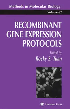 Tuan |  Recombinant Gene Expression Protocols | eBook | Sack Fachmedien