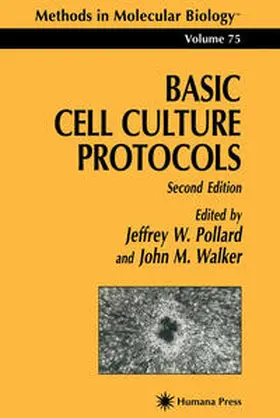 Pollard / Walker |  Basic Cell Culture Protocols | eBook | Sack Fachmedien