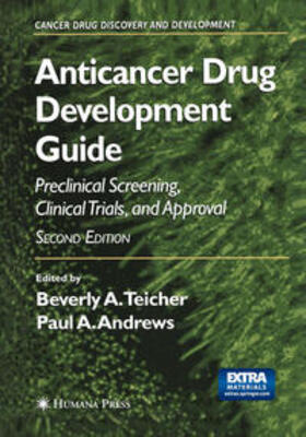 Teicher / Andrews |  Anticancer Drug Development Guide | eBook | Sack Fachmedien