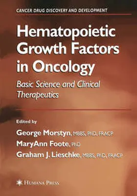 Morstyn / Foote / Lieschke |  Hematopoietic Growth Factors in Oncology | eBook | Sack Fachmedien