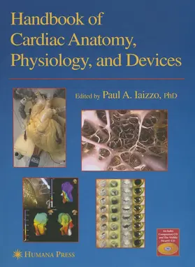 Iaizzo |  Handbook of Cardiac Anatomy, Physiology, and Devices | eBook | Sack Fachmedien