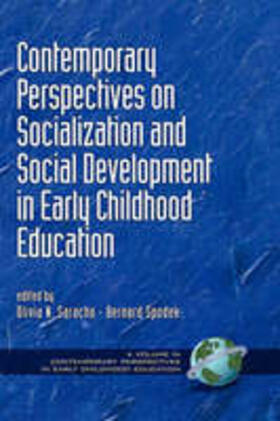 Saracho / Spodek |  Contemporary Perspectives on Socialization and Social Development in Early Childhood Education (Hc) | Buch |  Sack Fachmedien