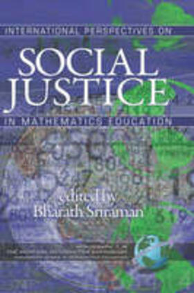 Sriraman |  International Perspectives on Social Justice in Mathematics Education (Hc) | Buch |  Sack Fachmedien