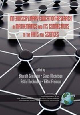 Sriraman |  Interdisciplinary Educational Research in Mathematics and Its Connections to the Arts and Sciences (PB) | Buch |  Sack Fachmedien