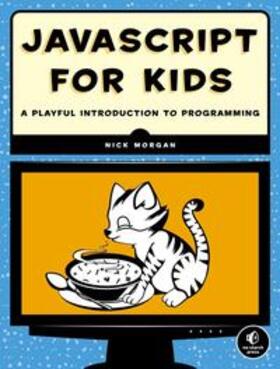 Morgan |  Javascript For Kids | Buch |  Sack Fachmedien