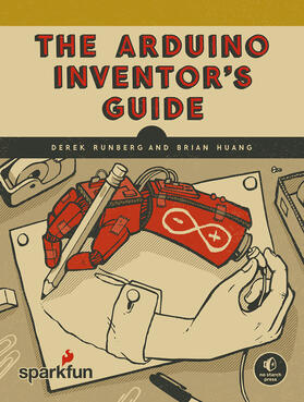 Huang / Runberg |  The Arduino Inventor's Guide | Buch |  Sack Fachmedien