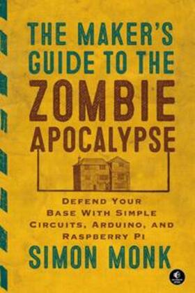 Monk |  The Maker's Guide to the Zombie Apocalypse | Buch |  Sack Fachmedien