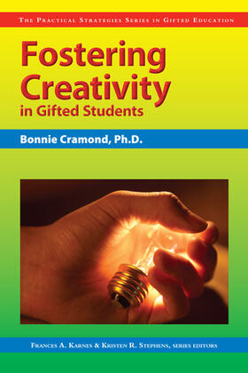 Cramond / Karnes / Stephens |  Fostering Creativity in Gifted Students | Buch |  Sack Fachmedien
