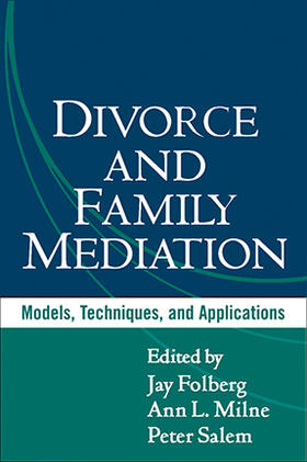 Folberg / Milne / Salem |  Divorce and Family Mediation | Buch |  Sack Fachmedien