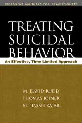 Rudd / Joiner / Rajab |  Treating Suicidal Behavior | Buch |  Sack Fachmedien