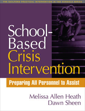 Heath / Sheen |  School-Based Crisis Intervention | Buch |  Sack Fachmedien